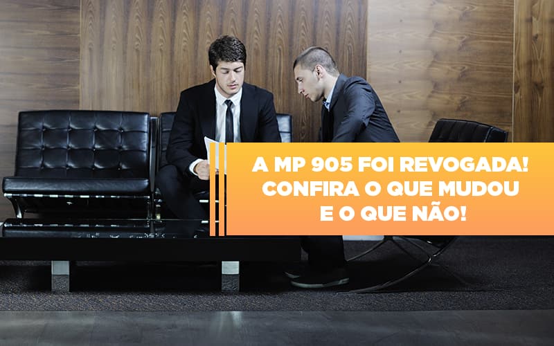 A Mp 905 Foi Revogada Confira O Que Mudou E O Que Nao - Temaví