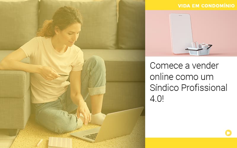 Comece A Vender Online Como Um Síndico Profissional 4.0! - Temaví