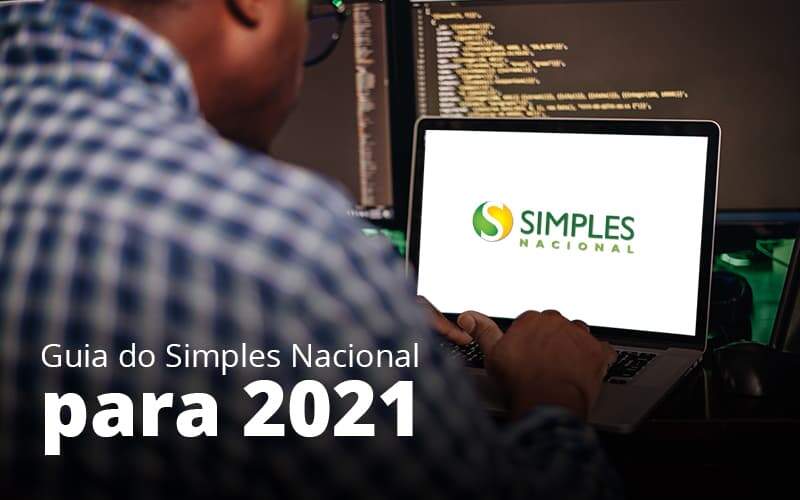Guia Do Simples Nacional Para 2021 Post (1) - Quero Montar Uma Empresa